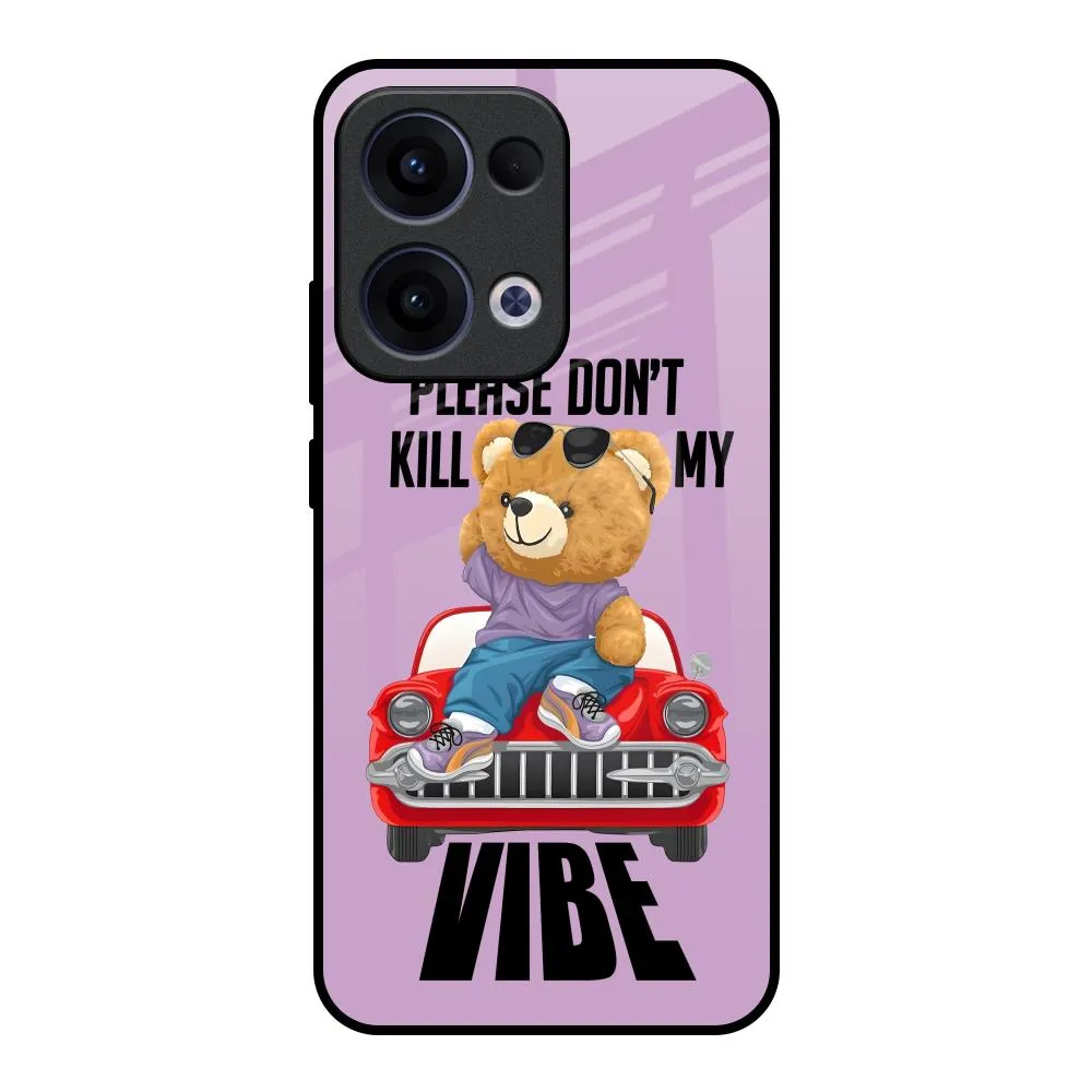 Don't Kill My Vibe Glass Case for Oppo Reno13 5G Smooth Texture