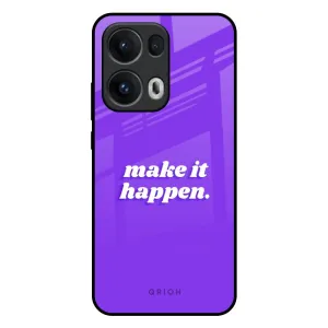 Make it Happen Glass Case for Oppo Reno13 Pro 5G Minimal Touch Trendy Design